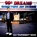 Reed, Eli Paperboy - 99 Cent Dreams (CD) |-Classic Vinyl Record