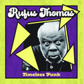 Rufus Thomas - (PRESALE 6/19/26) Timeless Funk (MOD CD) |-Classic Vinyl Record