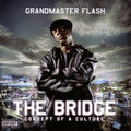 Grandmaster Flash - The Bridge (CD) |-Classic Vinyl Record