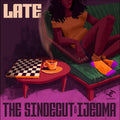 Sindecut, The & Ijeoma - Late |-Classic Vinyl Record