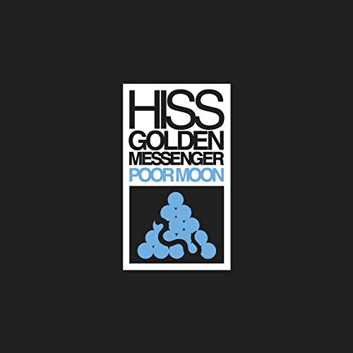 Hiss Golden Messenger - Poor Moon | Mint (M) Mint (M)-Classic Vinyl Record