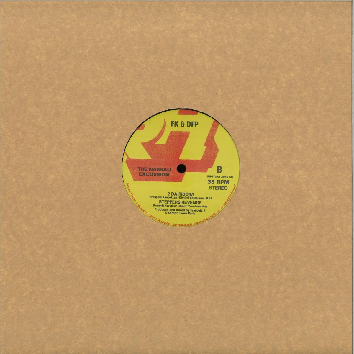 FK + DFP - THE NASSAU EXCURSION (VINYL 12" Rush Hour RH-STOREJAMS033) | NEW Mint (M) Mint (M)-Classic Vinyl Record