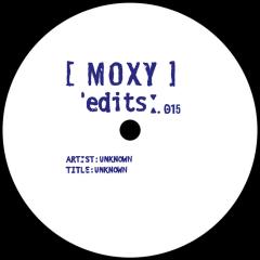 Unknown - Moxy Edits 15&16 (VINYL) | Mint (M) Mint (M)-Classic Vinyl Record