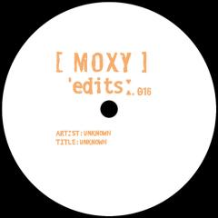 Unknown - Moxy Edits 15&16 (VINYL) | Mint (M) Mint (M)-Classic Vinyl Record