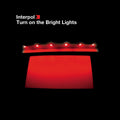 Interpol - Turn On The Bright Lights (CD) |-Classic Vinyl Record