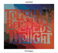 Ward, Greg & 10 Tongues - Touch My Beloved's Thought (CD) |-Classic Vinyl Record