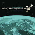 Douglas, Dave - Dizzy Atmopshere (CD) |-Classic Vinyl Record