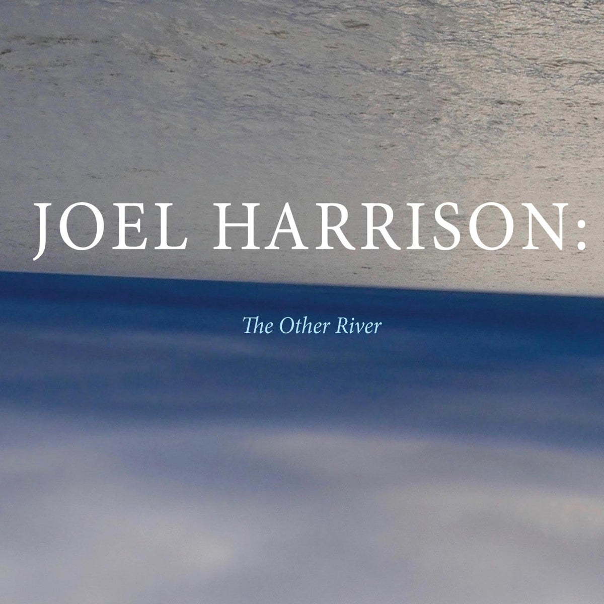Harrison, Joel - The Other River (CD) | Mint (M) Mint (M)-Classic Vinyl Record