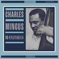 Mingus, Charles - Incarnations (CD) |-Classic Vinyl Record