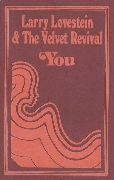 Larry Lovestein & The Velvet Revival - You (UNOFFICIAL CASSETTE) |-Classic Vinyl Record