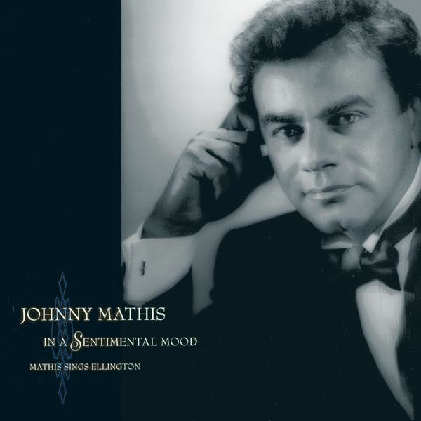 Johnny Mathis - In A Sentimental Mood: Mathis Sings Ellington (CD) | Excellent (EX) Excellent+ (EX+)-Classic Vinyl Record