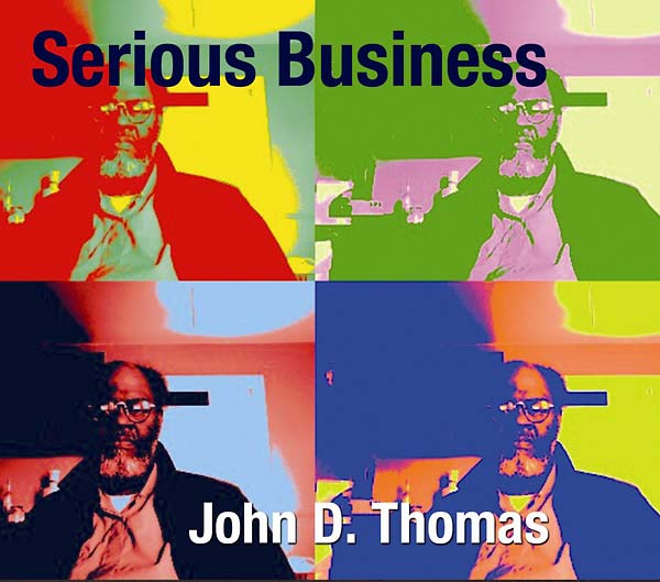 JOHN D. THOMAS - Serious Business |-Classic Vinyl Record