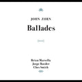 John Zorn - Ballades (CD) | Mint (M) Mint (M)-Classic Vinyl Record