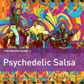 Various Artists - Rough Guide To Psychedelic Salsa (CD) |-Classic Vinyl Record