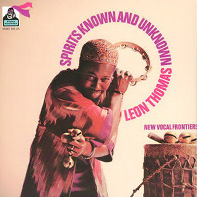 Leon Thomas - (PRE-ORDER 10/3/25) Spirits Known And Unknown (VINYL) | Mint (M) Mint (M)-Classic Vinyl Record