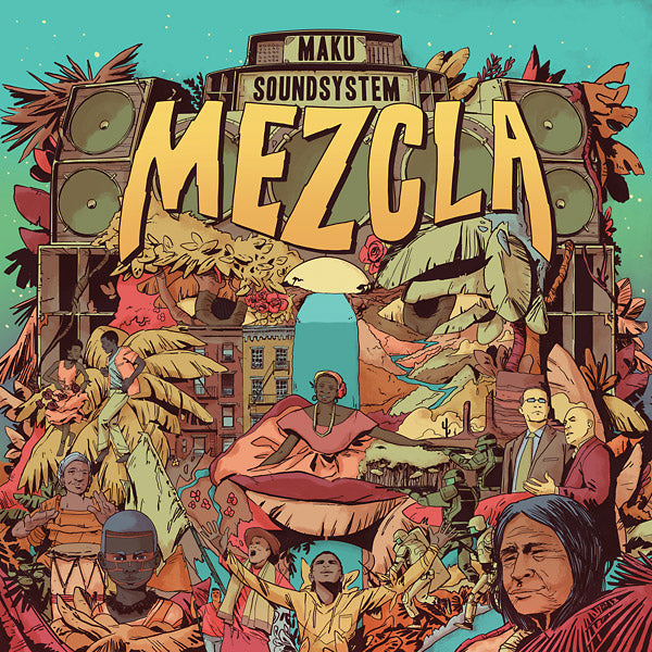 M.A.K.U. SOUNDSYSTEM - Mezcla (180 GRAM VINYL) | Mint (M) Mint (M)--Classic Vinyl Record