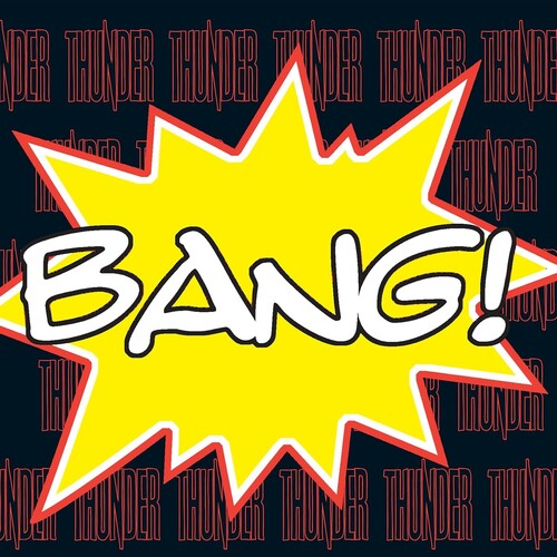 Thunder - Bang! (2xVINYL) |-Classic Vinyl Record