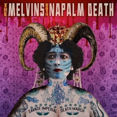 Melvins with Napalm Death - Savage Imperial Death March (CD) |-Classic Vinyl Record