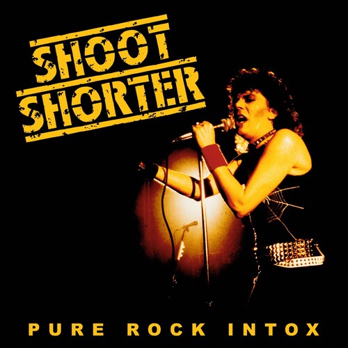 Shoot Shorter - (PRESALE 6/26/26) Pure Rock Intox (CD) | Mint (M) Mint (M)-Classic Vinyl Record