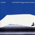 MICHAEL KELLY BLANCHARD - Quail | Mint (M) Mint (M)-Classic Vinyl Record