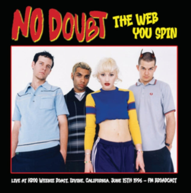 No Doubt - The Web You Spin: Irvine California 1996 [Import] | Mint (M) Mint (M)-Classic Vinyl Record