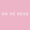 Oh He Dead - (PRE ORDER 2/20/26) Pretty (VINYL) |-Classic Vinyl Record