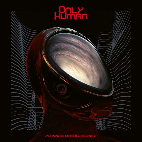 Only Human - Planned Obsolescence |-Classic Vinyl Record
