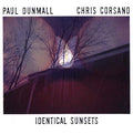 PAUL DUNMALL & CHRIS CORSANO - Identical Sunsets |-Classic Vinyl Record