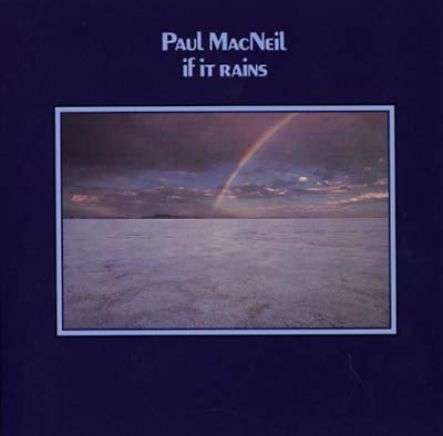 PAUL MACNEIL - If It Rains | Mint (M) Mint (M)-Classic Vinyl Record