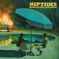 Riptides, The - Burn After Listening (VINYL) |-Classic Vinyl Record