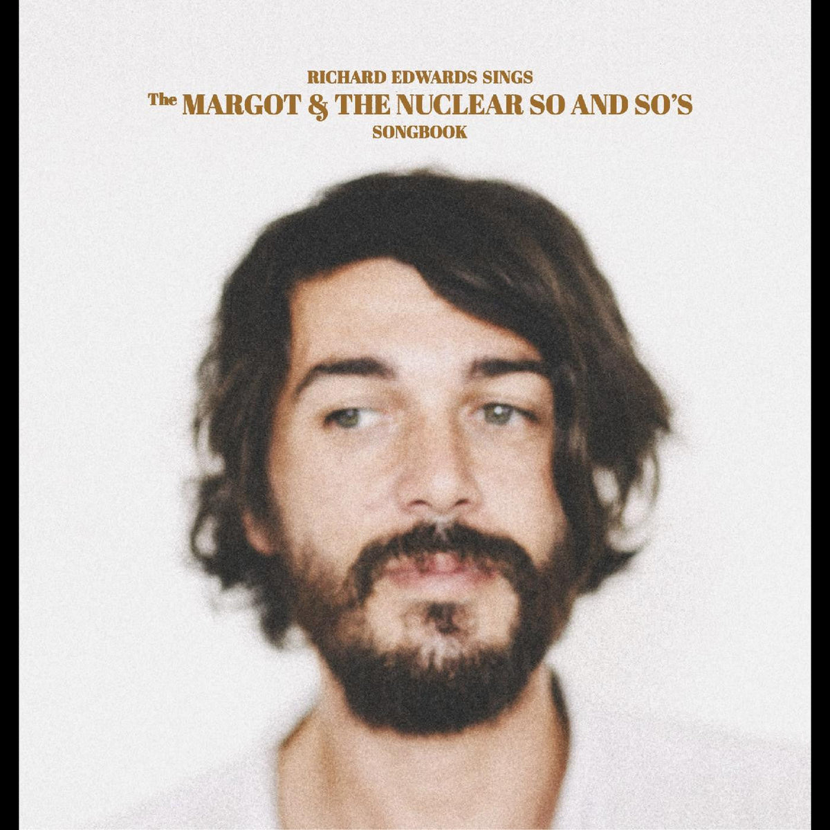 Edwards, Richard - Sings The Margot & The Nuclear So and So's Songbook |-Classic Vinyl Record