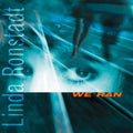 Linda Ronstadt - We Ran (CD) | Near Mint (NM) Near Mint (NM)-Classic Vinyl Record