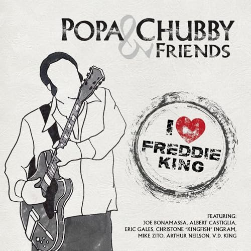 Popa Chubby - I Love Freddie King |-Classic Vinyl Record