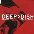 Deep Dish - Say Hello - PARAMIDA Remixes (VINYL) |-Classic Vinyl Record