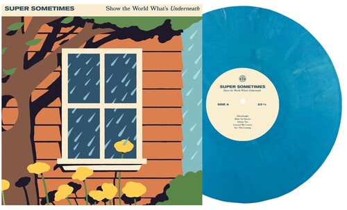 Super Sometimes - Show The World What’s Underneath (ECO BLUE VINYL) | Mint (M) Mint (M)-Classic Vinyl Record