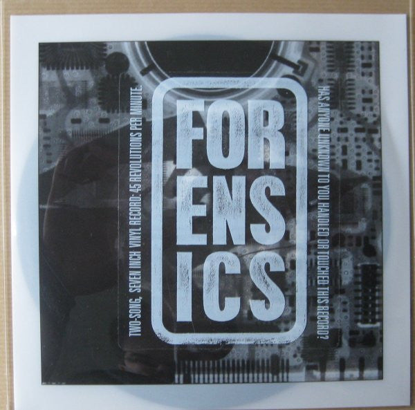 Forensics (2) - Has Anyone Unknown To You Handled Or Touched This Record? (7" TEST PRESSING) | Mint (M) Mint (M)-Classic Vinyl Record