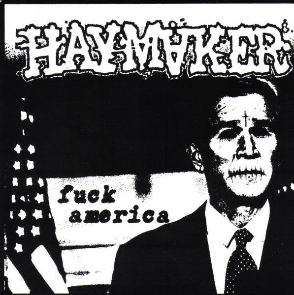 Haymaker - Fuck America (VINYL 7") | Mint (M) Mint (M)-Classic Vinyl Record
