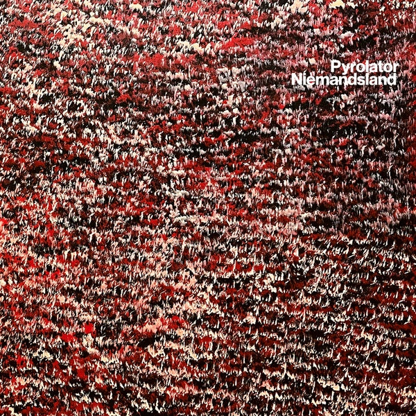 PYROLATOR - Niemandsland [Import] | Mint (M) Mint (M)-Classic Vinyl Record