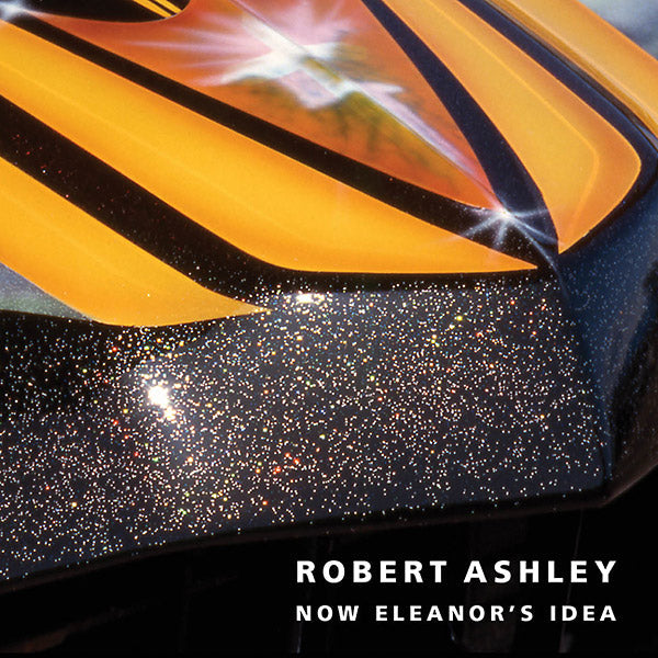 Robert Ashley - Now Eleanor's Idea |-Classic Vinyl Record