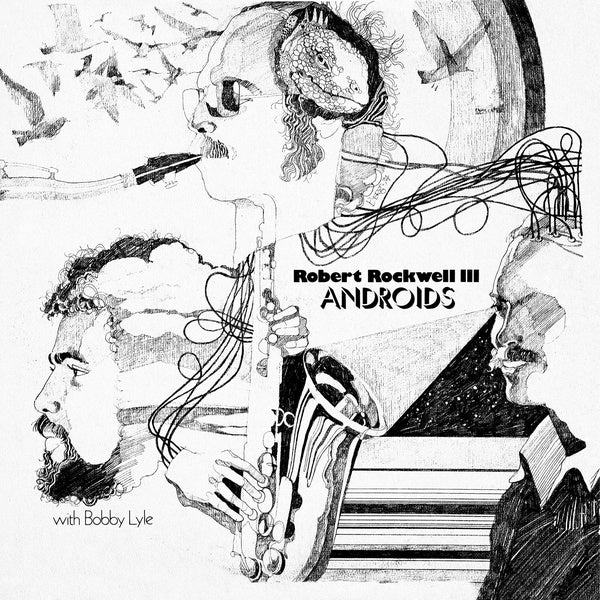 ROBERT ROCKWELL III WITH BOBBY LYLE - Androids |-Classic Vinyl Record