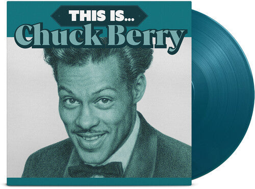 Chuck Berry - (PRESALE 7/3/26) This Is...(AQUAMARINE VINYL) | Mint (M) Mint (M)-Classic Vinyl Record