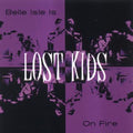 Lost Kids - Belle Isle Is On Fire (CD) |-Classic Vinyl Record