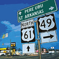 Pere Ubu - St. Arkansas (CD) |-Classic Vinyl Record