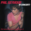 Seymour, Phil - Phil Seymour In Concert Archive Series Volume 3 (CD) |-Classic Vinyl Record