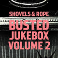 Shovels & Rope - Busted Jukebox Volume 2 (CD) |-Classic Vinyl Record