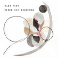 Nada Surf - Never Not Together (CD) |-Classic Vinyl Record