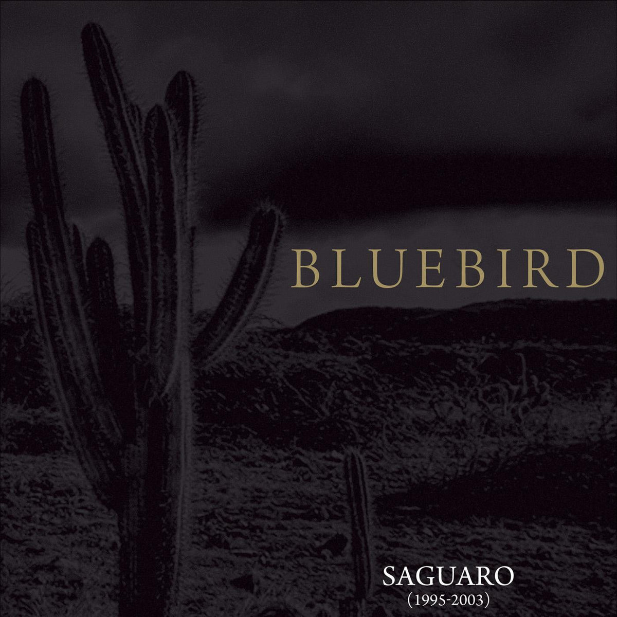Bluebird - Saguaro (1995-2003) (CD) |-Classic Vinyl Record