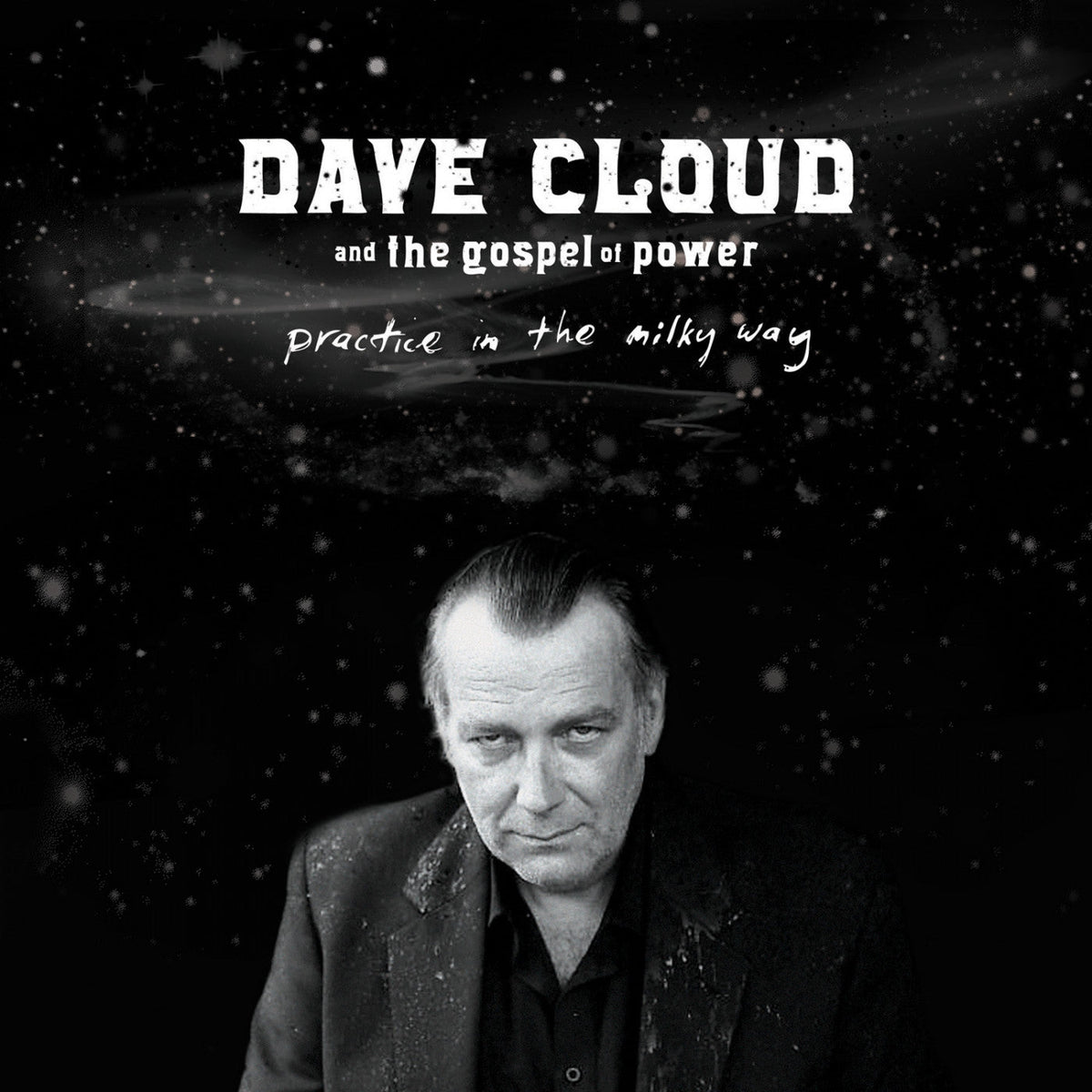 Cloud, Dave and The Gospel of Power - Practice In The Milky Way (CD) |-Classic Vinyl Record