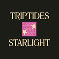 Triptides - Starlight |-Classic Vinyl Record