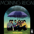 Morning Reign - Taking Cover (CD) |-Classic Vinyl Record